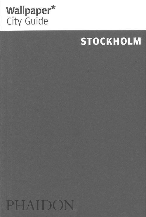 Cover for Wallpaper* · Wallpaper City Guide: Stockholm (Book) (2012)