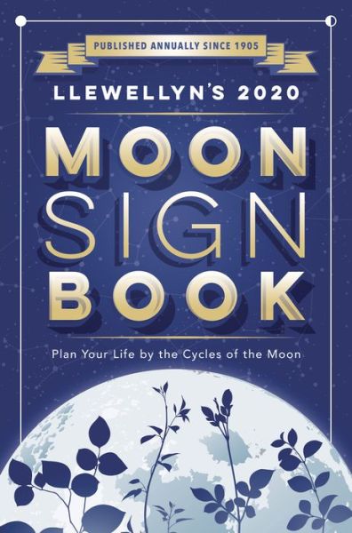 Cover for Llewellyn Publications · Llewellyn's 2020 Moon Sign Book: Plan Your Life by the Cycles of the Moon (Taschenbuch) (2019)