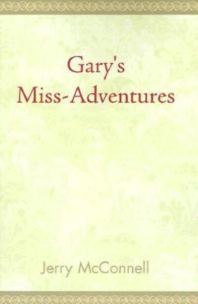Cover for Jerry McConnell · Gary's Miss-Adventures (Taschenbuch) (2000)