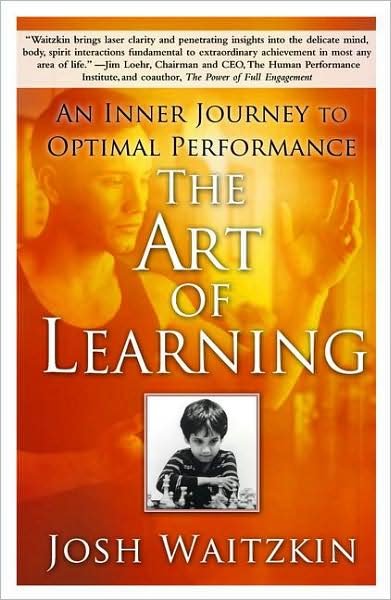 Cover for Josh Waitzkin · The Art of Learning: An Inner Journey to Optimal Performance (Paperback Bog) (2008)