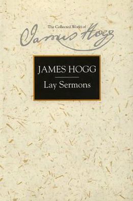 Cover for James Hogg · Lay Sermons (Hardcover Book) (1997)