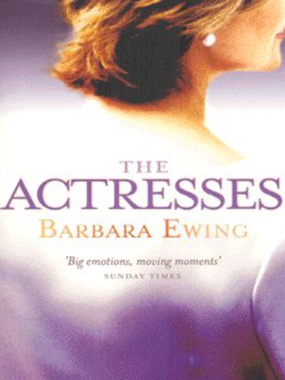 Cover for Barbara Ewing · The Actresses (Paperback Book) [New edition] (2003)