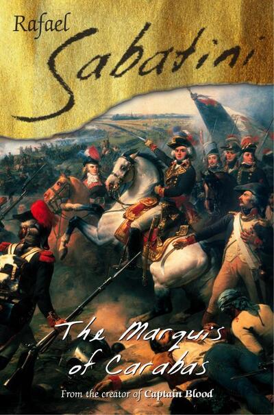 Cover for Raphael Sabatini · The Marquis Of Carabas (Paperback Book) [New edition] (2008)