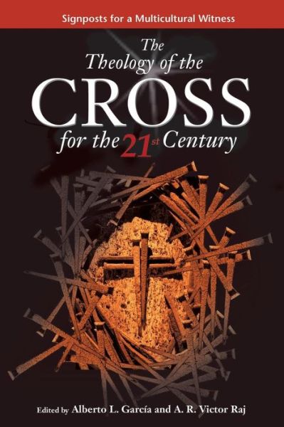 Cover for Garcia L Alberto · Theology of the Cross for the 21st Century (Paperback Book) (2001)