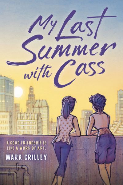 Cover for Mark Crilley · My Last Summer with Cass (Hardcover Book) (2021)