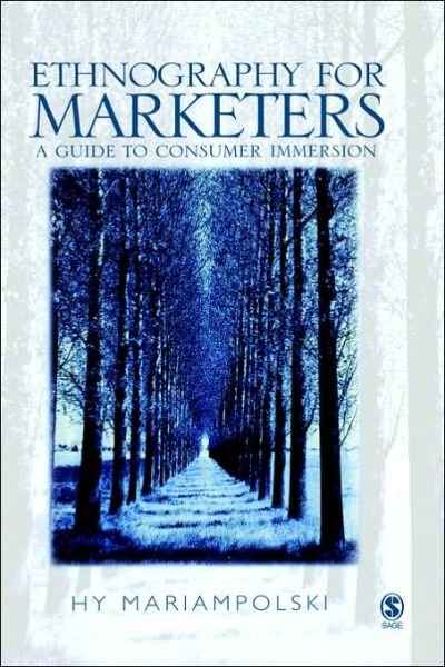 Cover for Hy Mariampolski · Ethnography for Marketers: A Guide to Consumer Immersion (Gebundenes Buch) (2005)