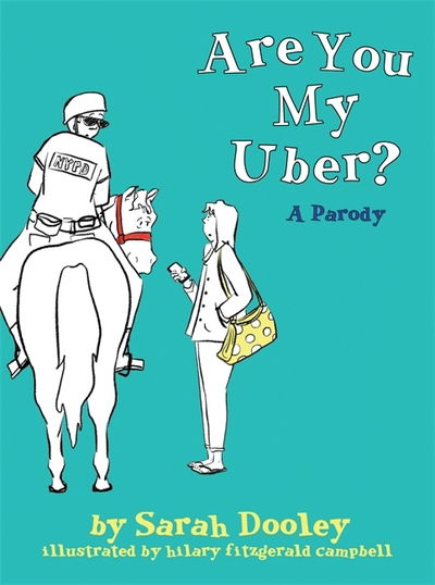 Cover for Sarah Dooley · Are You My Uber?: A Parody (Gebundenes Buch) (2019)