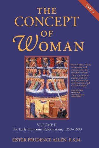 The Concept of Woman: the Early Humanist Reformation, 1250-1500 - Rsm Prudence Allen - Bøker - Wm. B. Eerdmans Publishing Company - 9780802833464 - 26. januar 2006