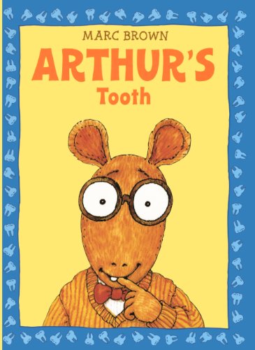 Cover for Marc Brown · Arthur's Tooth (Turtleback School &amp; Library Binding Edition) (Arthur Adventures (Pb)) (Hardcover Book) (1986)