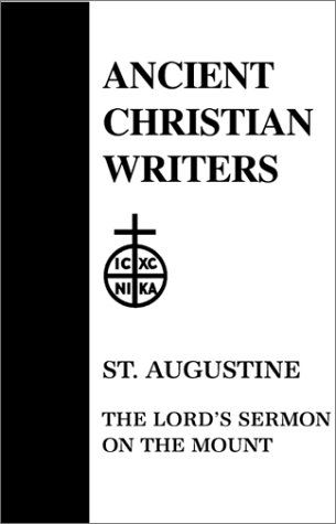 Cover for Edmund Augustine · Lord's Sermon on the Mount - Ancient Christian Writers (Hardcover Book) [New edition] (1948)