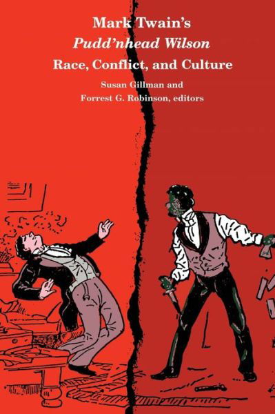 Mark Twain's Pudd'nhead Wilson: Race, Conflict and Culture - Susan Gillman - Books - Duke University Press - 9780822310464 - July 20, 1990