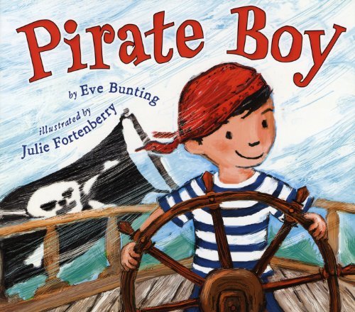 Pirate Boy - Eve Bunting - Bücher - Holiday House Inc - 9780823425464 - 1. Juni 2012