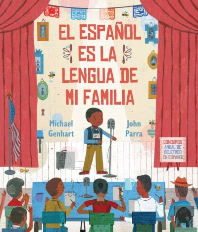 Español Es la Lengua de Mi Familia - Michael Genhart - Books - Holiday House, Incorporated - 9780823454464 - July 11, 2023