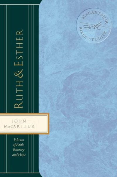 Cover for John F. MacArthur · Ruth and   Esther - MacArthur Bible Studies (Paperback Book) (2000)