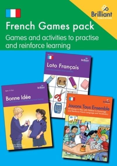 French Games pack: Games and activities to practise and reinforce learning - Nicolette Hannam - Książki - Brilliant Publications - 9780857479464 - 4 sierpnia 2021