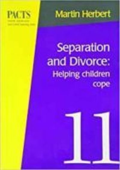 Cover for Martin Herbert · Separation and Divorce: Helping Children Cope: Helping Children Cope - Parent, adolescent &amp; child training series (Paperback Book) (1997)