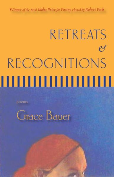 Cover for Grace Bauer · Retreats &amp; Recognitions: Poems (Paperback Book) (2011)