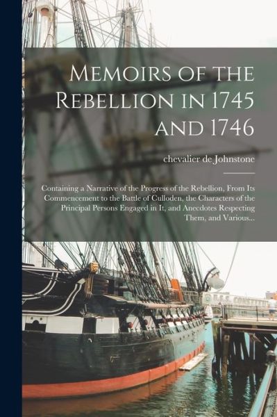 Cover for Chevalier de (James Johnst Johnstone · Memoirs of the Rebellion in 1745 And 1746 (Bog) (2022)