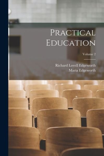 Cover for Maria Edgeworth · Practical Education; Volume 2 (Book) (2022)