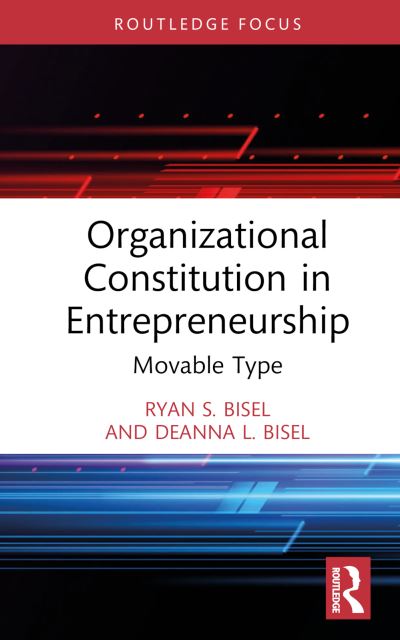 Cover for Bisel, Ryan S. (University of Oklahoma, USA) · Organizational Constitution in Entrepreneurship: Movable Type - Routledge Studies in Communication, Organization, and Organizing (Gebundenes Buch) (2022)