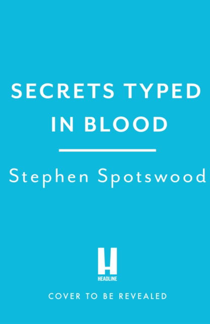 Cover for Stephen Spotswood · Secrets Typed in Blood: Pentecost and Parker 3 (Paperback Book) (2023)