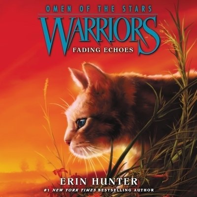Warriors: Omen of the Stars #2: Fading Echoes - Erin Hunter - Musiikki - HarperCollins - 9781094116464 - tiistai 10. maaliskuuta 2020