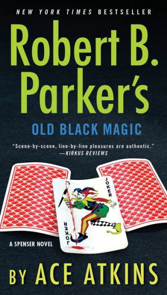 Cover for Ace Atkins · Robert B. Parker's Old Black Magic - Spenser (Paperback Book) (2019)