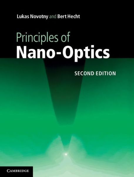 Cover for Lukas Novotny · Principles of Nano-Optics (Hardcover Book) [2 Revised edition] (2012)