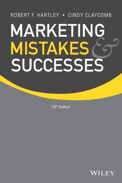 Cover for Hartley, Robert F. (Cleveland State University) · Marketing Mistakes and Successes (Paperback Book) (2013)