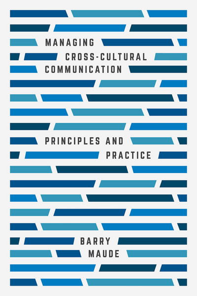 Cover for Maude, Barry (Consultant, UK) · Managing Cross-Cultural Communication: Principles and Practice (Paperback Book) (2016)