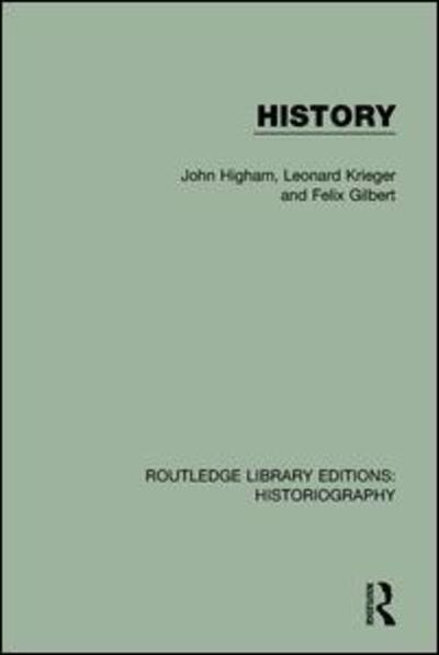 Cover for John Higham · History - Routledge Library Editions: Historiography (Hardcover Book) (2016)