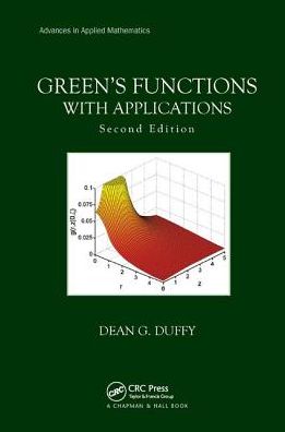 Cover for Duffy, Dean G. (US Naval Academy, Annapolis, Maryland, USA) · Green's Functions with Applications - Advances in Applied Mathematics (Paperback Book) (2018)