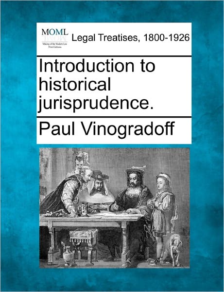 Cover for Paul Vinogradoff · Introduction to Historical Jurisprudence. (Paperback Book) (2010)