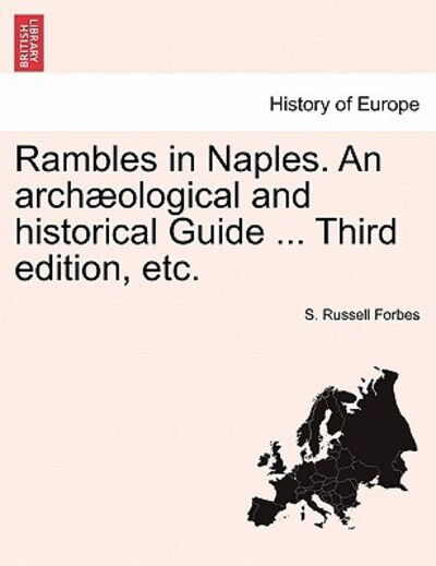 Cover for S Russell Forbes · Rambles in Naples. an Archaeological and Historical Guide ... Third Edition, Etc. (Paperback Book) (2011)