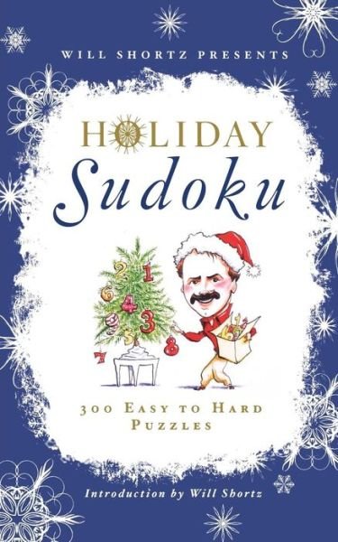Cover for Will Shortz · Will Shortz Presents Holiday Sudoku: 300 Easy to Hard Puzzles (Pocketbok) (2012)