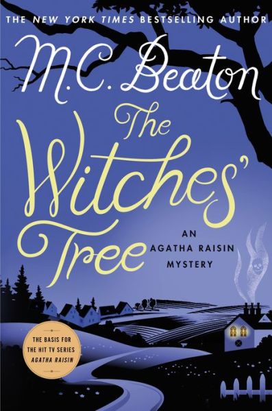 Cover for M. C. Beaton · The Witches' Tree: An Agatha Raisin Mystery - Agatha Raisin Mysteries (Hardcover Book) (2017)