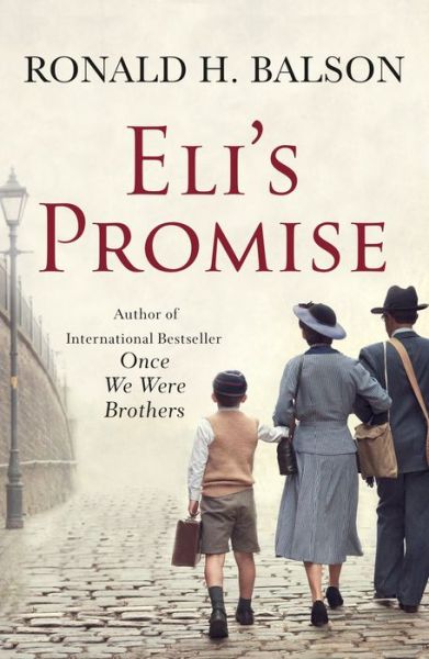 Cover for Ronald H. Balson · Eli's Promise: A Novel (Hardcover Book) (2020)