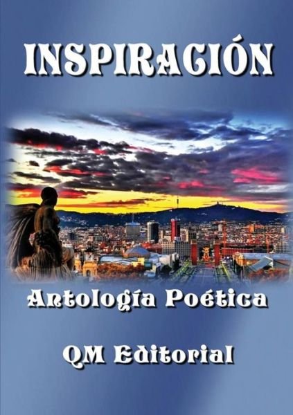 Cover for Qm Editorial · Inspiración - Antología Poética (Paperback Bog) [Spanish edition] (2014)