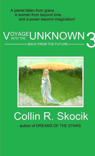 Cover for Collin R. Skocik · Voyage into the Unknown 3 (Book) (2014)