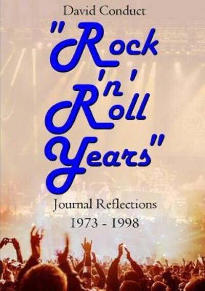 Cover for David Conduct · &quot;Rock 'n' Roll Years&quot; (Paperback Book) (2016)