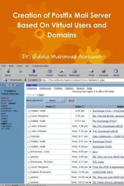 Cover for Dr Hidaia Mahmood Alassouli · Creation of Postfix Mail Server Based On Virtual Users and Domains (Paperback Book) (2018)