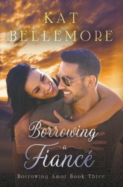 Cover for Kat Bellemore · Borrowing a Fiance (Paperback Book) (2020)