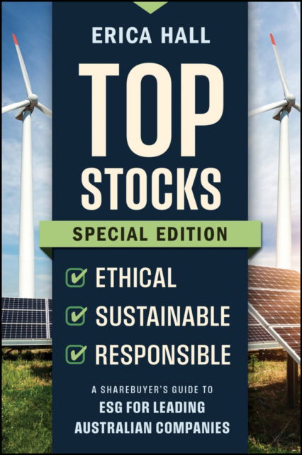 Cover for Hall, Erica (UEthical) · Top Stocks Special Edition - Ethical, Sustainable, Responsible: A Sharebuyer's Guide to ESG for Leading Australian Companies (Paperback Book) [Special edition] (2024)