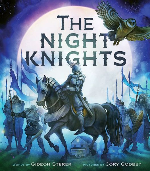 Cover for Gideon Sterer · The Night Knights (Hardcover Book) (2018)