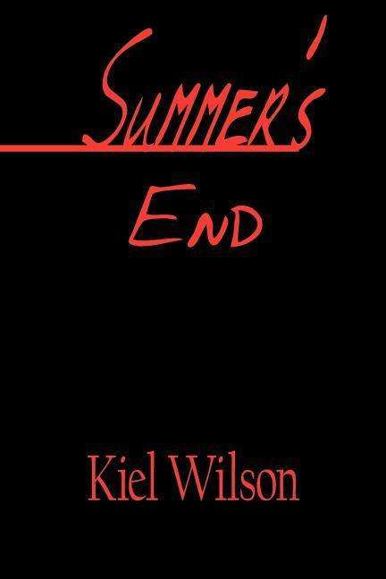 Cover for Kiel Wilson · Summer's End (Pocketbok) (2005)