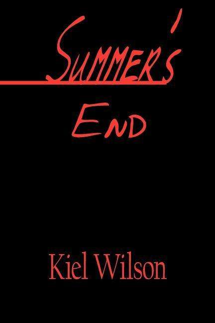 Cover for Kiel Wilson · Summer's End (Paperback Book) (2005)