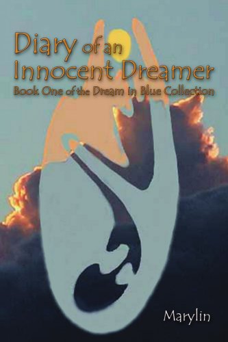 Cover for Marylin Laurent · Diary of an Innocent Dreamer: Book One of the Dream in Blue Collection (Paperback Book) (2005)