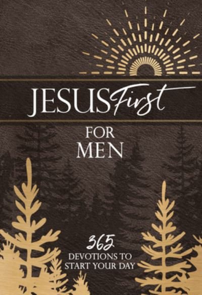 Cover for Broadstreet Publishing Group LLC · Jesus First for Men: 365 Devotions to Start Your Day (Lederbuch) (2023)