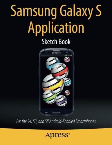 Cover for Dean Kaplan · Samsung Galaxy S Application Sketch Book: For the S4, S3, and SII Android-Enabled Smartphones (Taschenbuch) [1st edition] (2013)