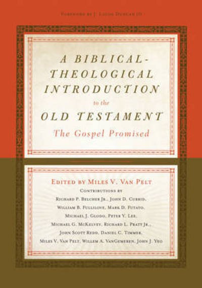 Cover for Miles van Pelt · A Biblical-Theological Introduction to the Old Testament: The Gospel Promised (Hardcover Book) (2016)
